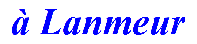  Lanmeur